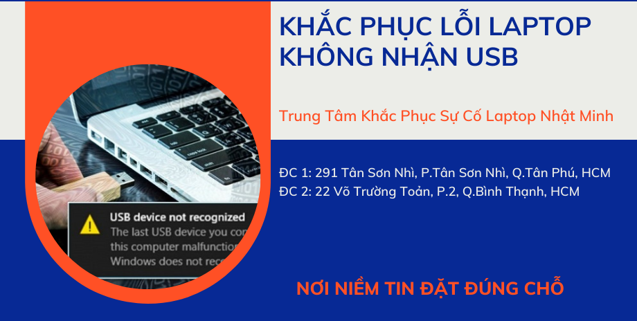 KHẮC PHỤC LỖI LAPTOP KHÔNG NHẬN USB