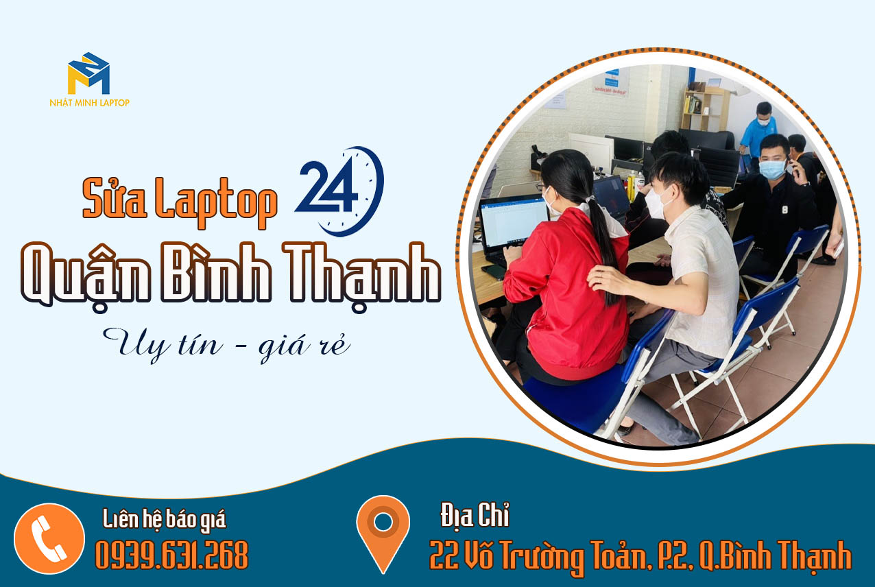 Địa chỉ sửa laptop 24h Bình Thạnh uy tín