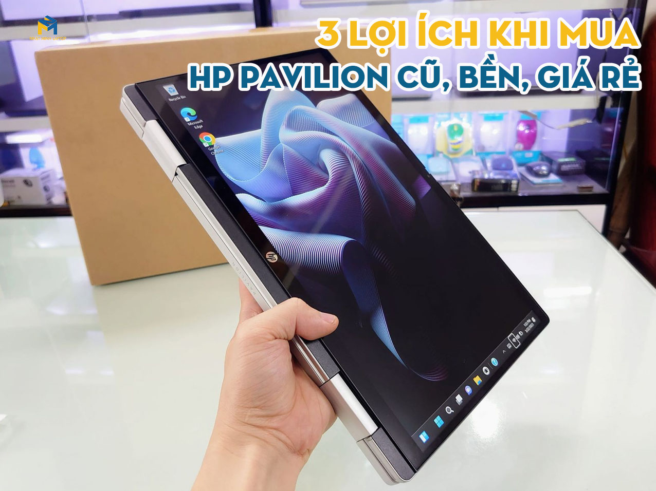 3 Tiêu chí chọn mua HP Pavilion Core i7 Cũ bền, Đẹp, Giá rẻ