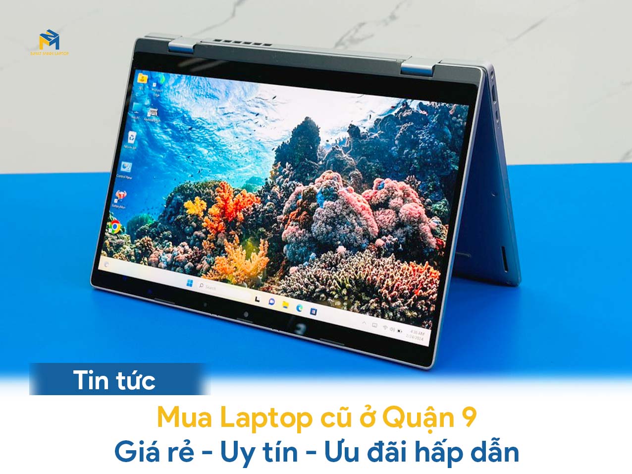 Mua Laptop cũ Quận 9, Giá rẻ, Chất lượng, Bảo hành đầy đủ