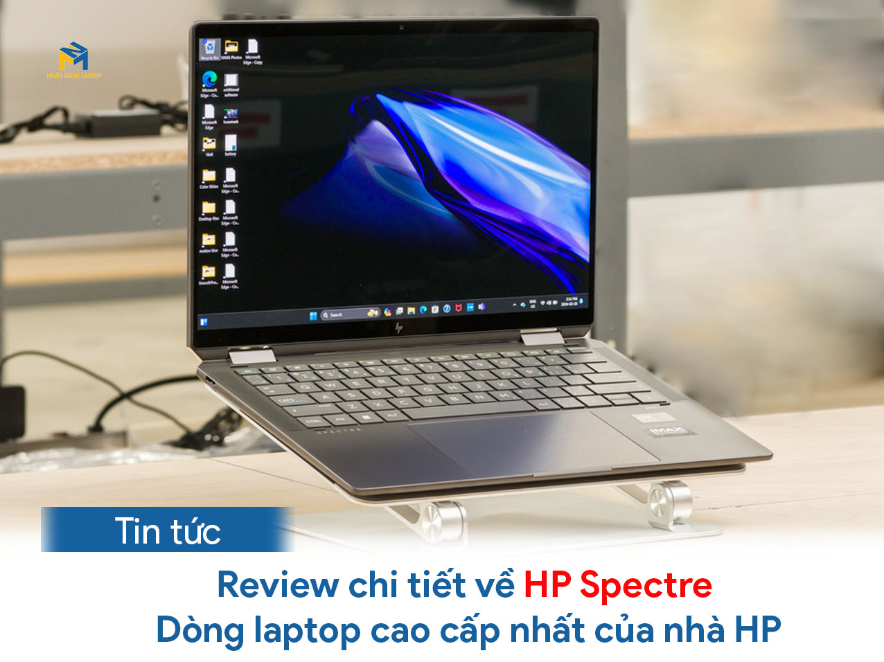 Review chi tiết về HP Spectre – Dòng laptop cao cấp nhất của nhà HP
